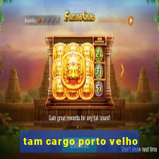 tam cargo porto velho